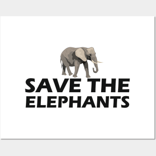 Elephant - Save the elephants Posters and Art
